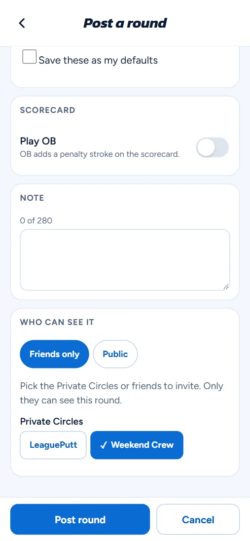 Posting a round Friends only and inviting the Weekend Crew circle